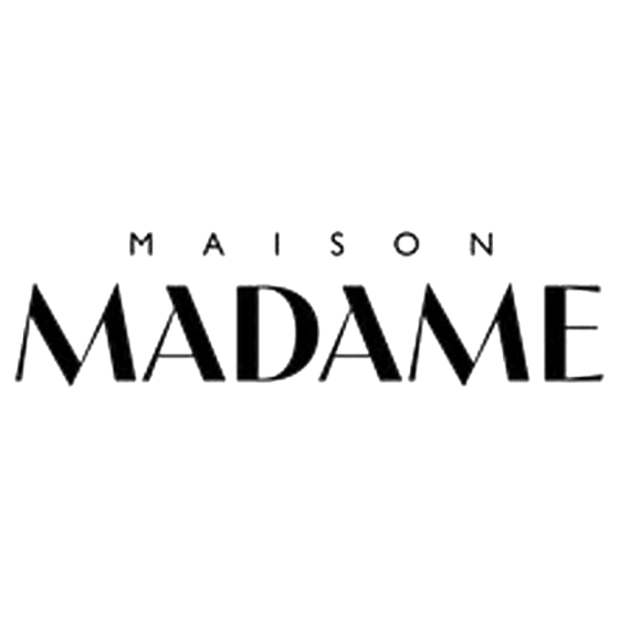 MAISON MADAME